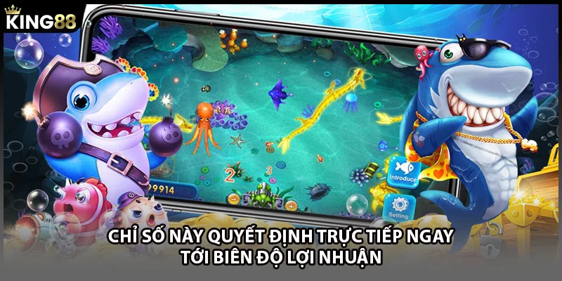 Chỉ số này quyết định trực tiếp ngay tới biên độ lợi nhuận 